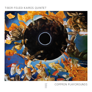 CD Tibor Feledi Kairos Quintet - Common Playgrounds