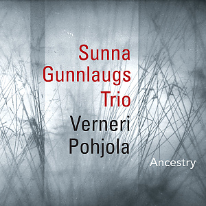 CD Sunna Gunnlaugs Trio – Ancestry