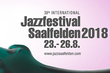 Jazzfestival Saalfelden 2018 – Progresívne Francúzsko !!!