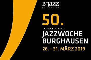 50. Jazzwoche Burghausen 2019 !!!