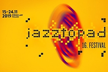 16. Festival Jazztopad 2019 !!!