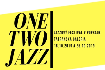 Festival One Two Jazz v Poprade !!!