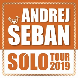 Andrej Šeban SÓLO TOUR 2019 !!!