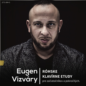 Eugen Vizváry - Rómske klavírne etudy !!!