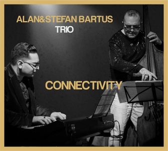 CD Alan&Stefan Bartus Trio  – Connectivity