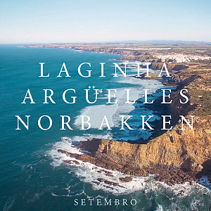 CD Laginha – Argüelles – Norbakken: Setembro