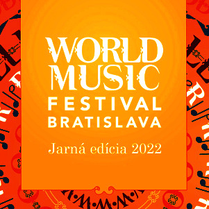 World Music festival Bratislava - jarná edícia !!!