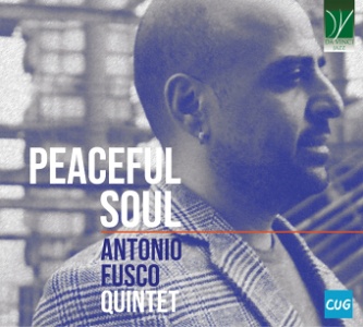 CD Antonio Fusco Quintet – Peaceful Soul