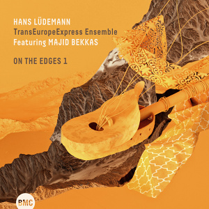 CD Hans Lüdemann Transeuropeexpress Ensemble Feat. Majid Bekkas -  On The Edges 1