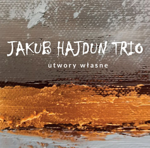 CD Jakub Hajdun Trio - Utwory własne