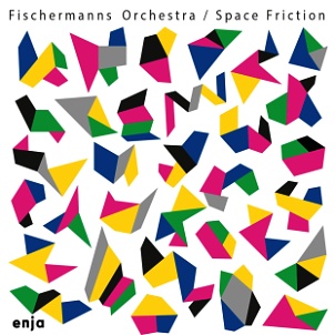 CD Fischermanns Orchestra - Space Friction