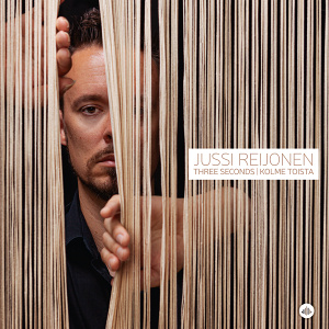 CD Jussi Reijonen – Three Seconds | Kolme Toista