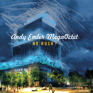 CD Andy Emler MegaOctet – No Rush!