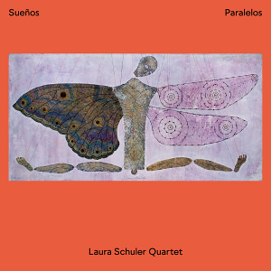 CD Laura Schuler Quartet -  Sueños Paralelos