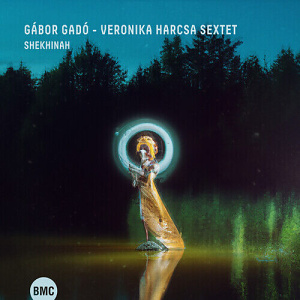 CD Gadó Gábor - Harcsa Veronika Sextet: Shekhinah