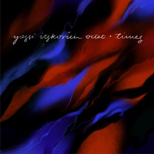 CD Yossi Itskovich Octet - Times