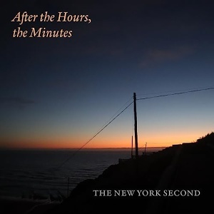 CD The New York Second - After the Hours, the Minutes