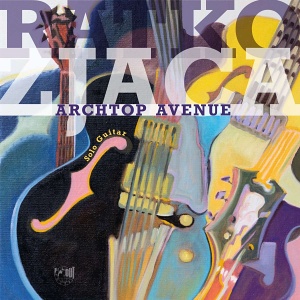 CD Ratko Zjaca – Archtop Avenue