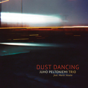 CD Juho Peltoniemi Trio - Dust Dancing