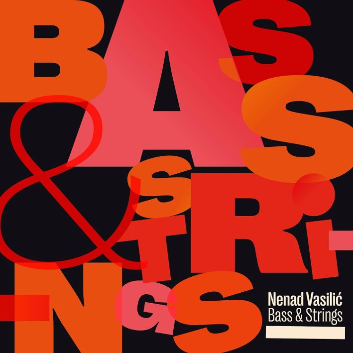CD Nenad Vasilic - Bass and Strings