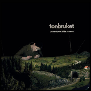 CD / LP Tonbruket – Light Wood, Dark Strings