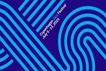 Copenhagen Jazz Festival 2024 !!!
