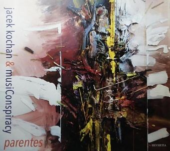 CD Jacek Kochan & musiConspiracy – Parents