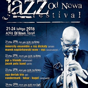 Jazz Od Nowa Festival Toruń 2018 !!!