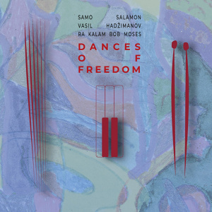 CD Samo Salamon, Vasil Hadzimanov and Ra-Kalam Bob Moses: Dances of Freedom