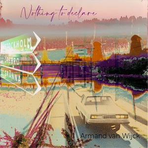 CD Armand van Wijck – Nothing To Declaire