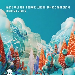 CD Hasse Poulsen/Fredrik Lundin/Tomasz Dąbrowski – Unknown Winter