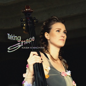 CD Kaisa´s Machine – Taking Shape