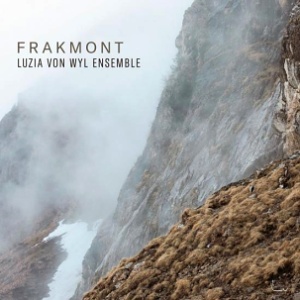 CD Luzia von Wyl Ensemble - Frakmont