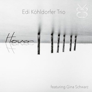 CD Edi Köhldorfer Trio – Hover