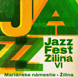 VI. Jazz Fest Žilina 2024 !!!