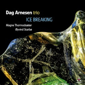 CD Dag Arnesen Trio – Ice Breaking