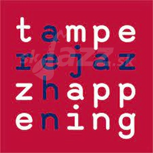 Tampere Jazz Happening 2023 - 1. časť !!!