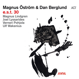CD Magnus Öström and Dan Berglund – e.s.t. 30