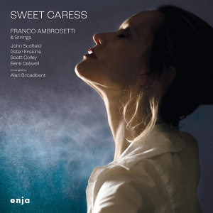 CD Franco Ambrosetti and Strings - Sweet Caress