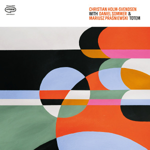 CD Christian Holm-Svendsen with Daniel Sommer and Mariusz Praśniewski: Totem