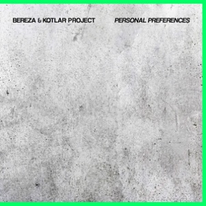 CD Bereza & Kotlar Project – Personal Preferences