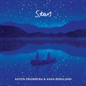 CD Anton Dromberg and Ann Beglund – Stars