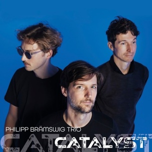 CD Philipp Brämswig Trio – Catalyst
