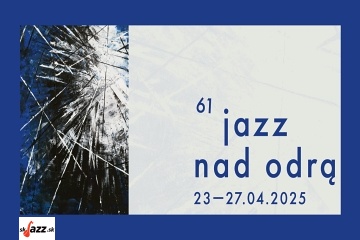 Jazz nad Odra 2025 !!!