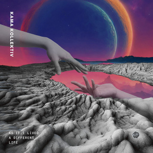 CD KAMA Kollektiv - As If I Lived a Different Life
