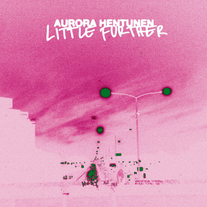 CD Aurora Hentunen - Little Further