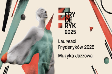 Fryderyk 2025 - nominovaní a víťazi !!!