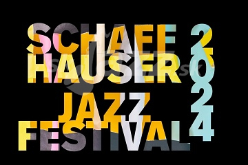 Schaffhausen Jazz Festival 2024 - 3. časť !!!