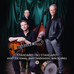 CD Joost Zoeteman -  Bart Tarenskeen - Wim de Vries: Standard - No Standard