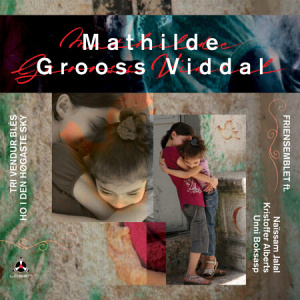 CD Mathilde Grooss Viddal - Tri vendur blés ho i den høgaste sky